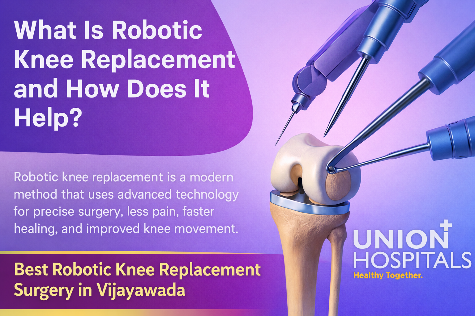 BEST ROBOTIC KNEE REPLACEMENT SURGERY IN VIJAYAWADA